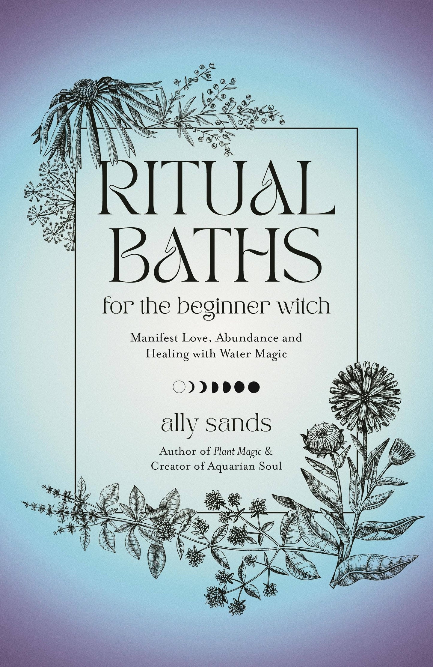 Ritual Baths For Beginner Witches: Manifest Love & Healing